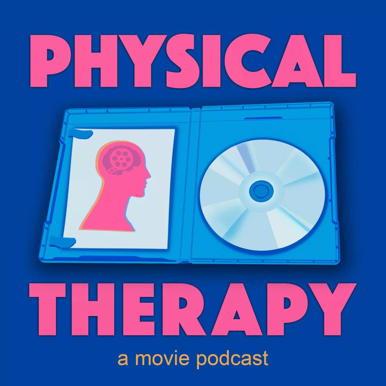 Physical Therapy: A Movie Podcast | iHeart What does a physiotherapist do podcast transcript